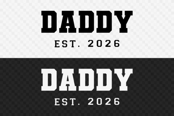 Designing for New Fatherhood: A Practical Guide to the DADDY Est. 2026 SVG